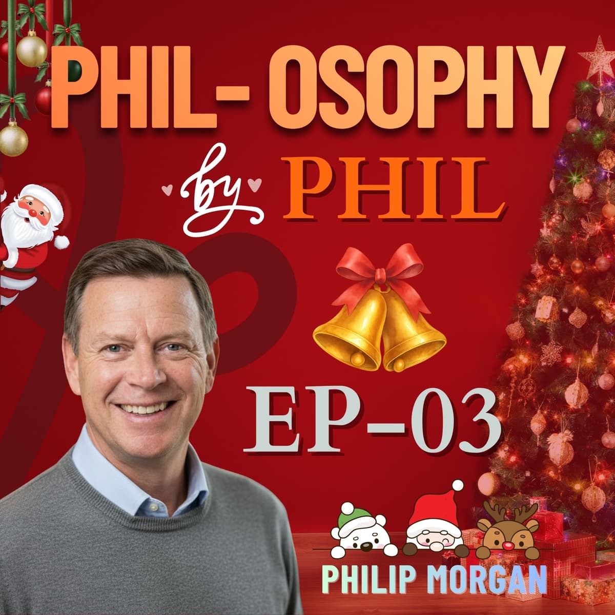 Phil-osophy by Phil Christmas Special - Phil-osophy by Phil cover