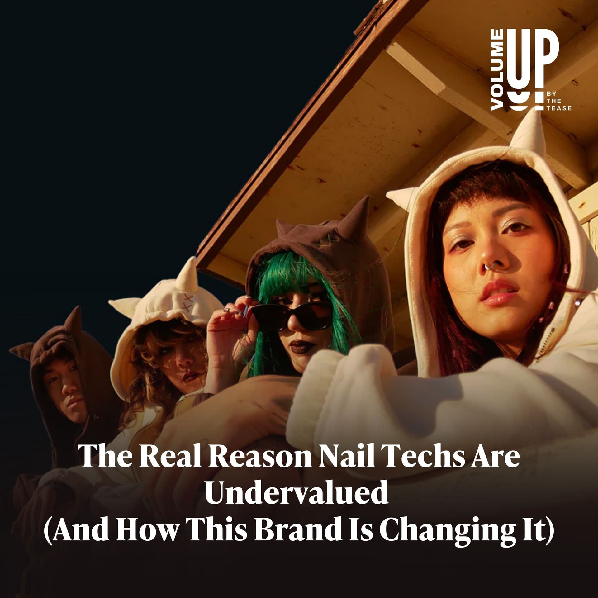 The Real Reason Nail Techs Are Undervalued (And How This Brand Is Changing It) with Nicole Tran and Michael Lam - Volume Up by The Tease cover