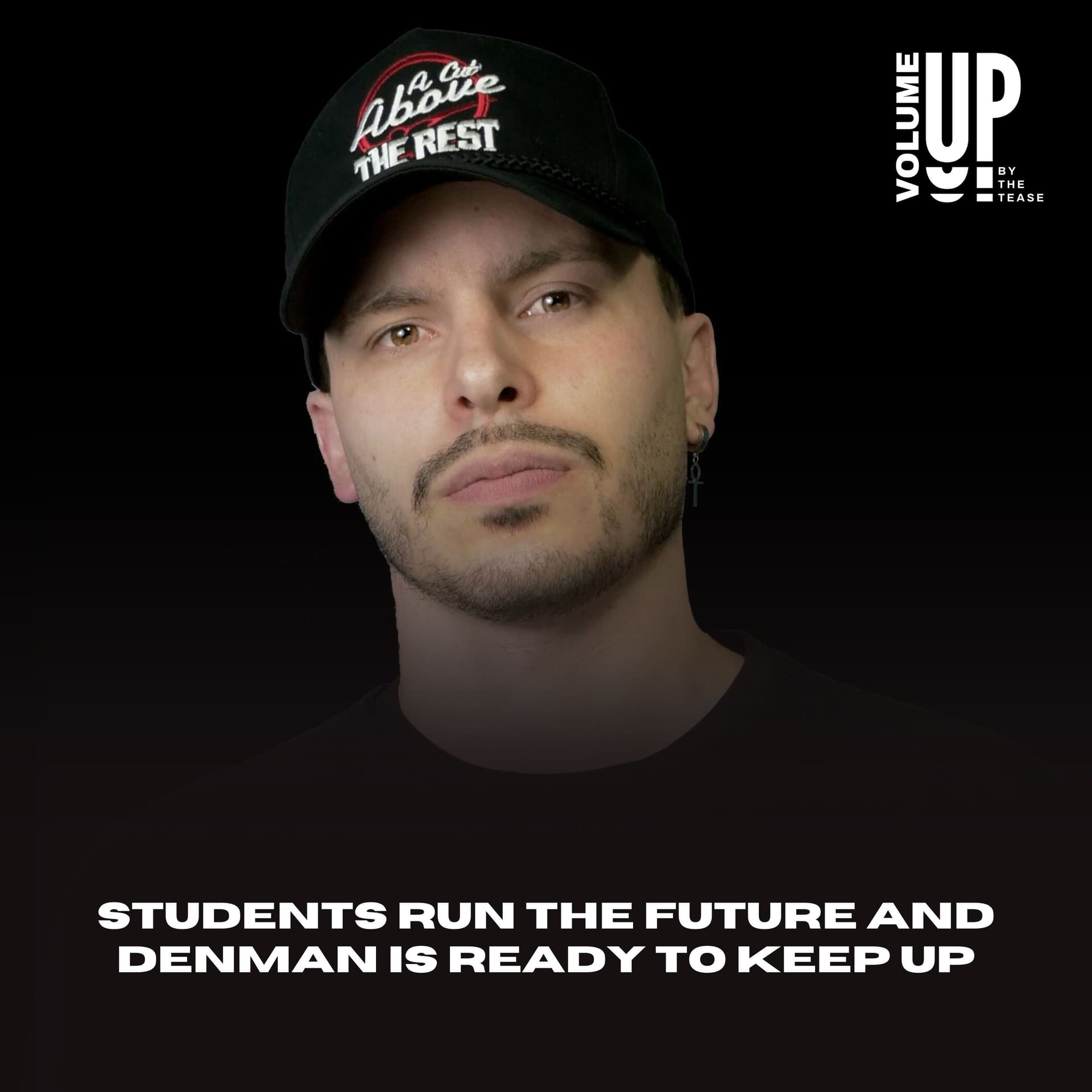 Students Run the Future And Denman Is Ready To Keep Up with Tyler Kelbert - Volume Up by The Tease cover