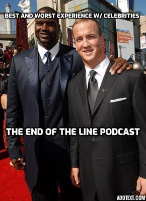 Best and Worst Experiences With Celebs — The End Of The Line Podcast cover