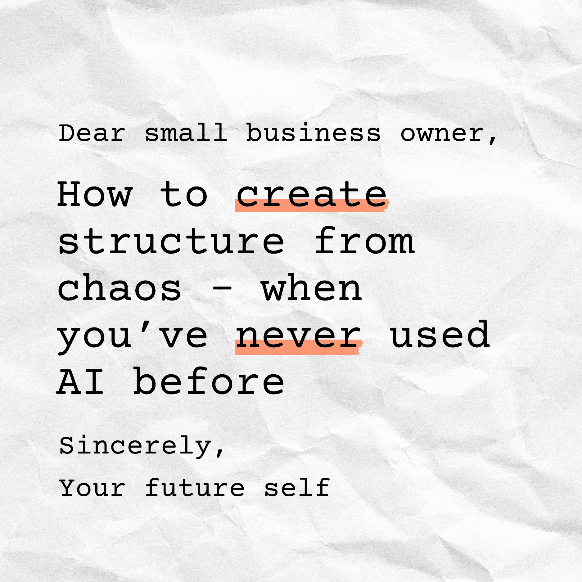 Creating Structure from Chaos - When You've Never Used AI - Simplify AI cover