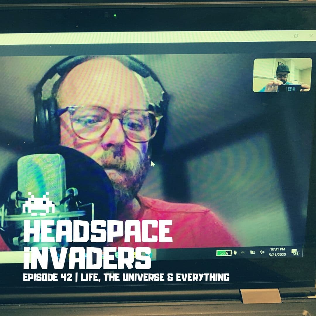 Episode 42 - Life, the Universe and Everything - Headspace Invaders cover