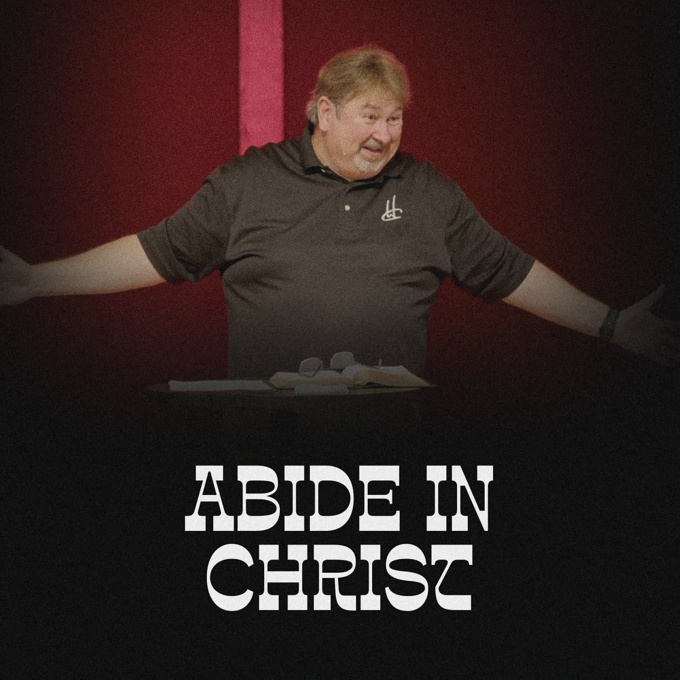 Abide in Christ - Harvest Worship Center cover