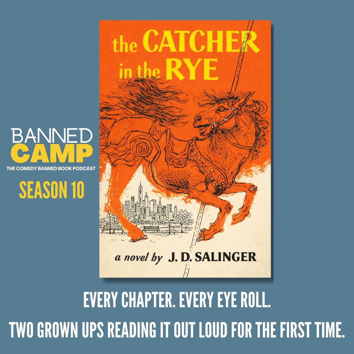 The Catcher in the Rye Ch. 10 Part 2: You Just Missed Him + Book Banning News - Banned Camp: Banned Books, Comedy, and Free Speech vs. Censorship cover