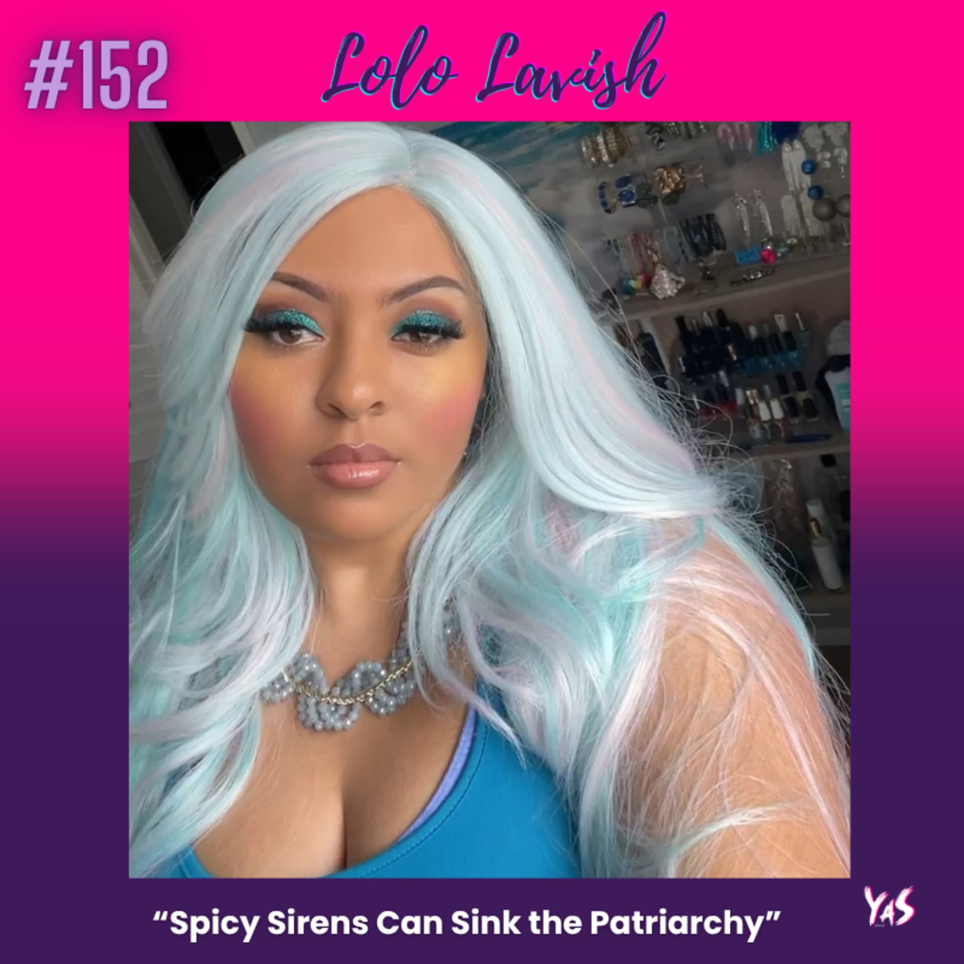 Spicy Sirens Can Sink the Patriarchy - YAS Podcast cover