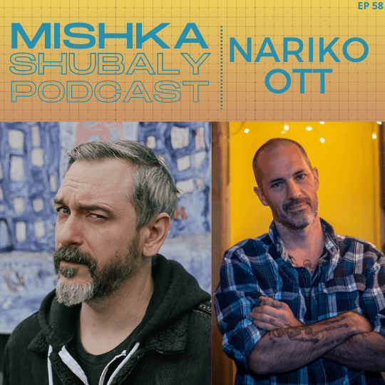 Nariko Ott - Mishka Shubaly Podcast cover