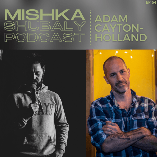 writer Adam Cayton-Holland - Mishka Shubaly Podcast cover