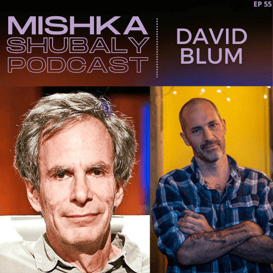 editor David Blum - Mishka Shubaly Podcast cover