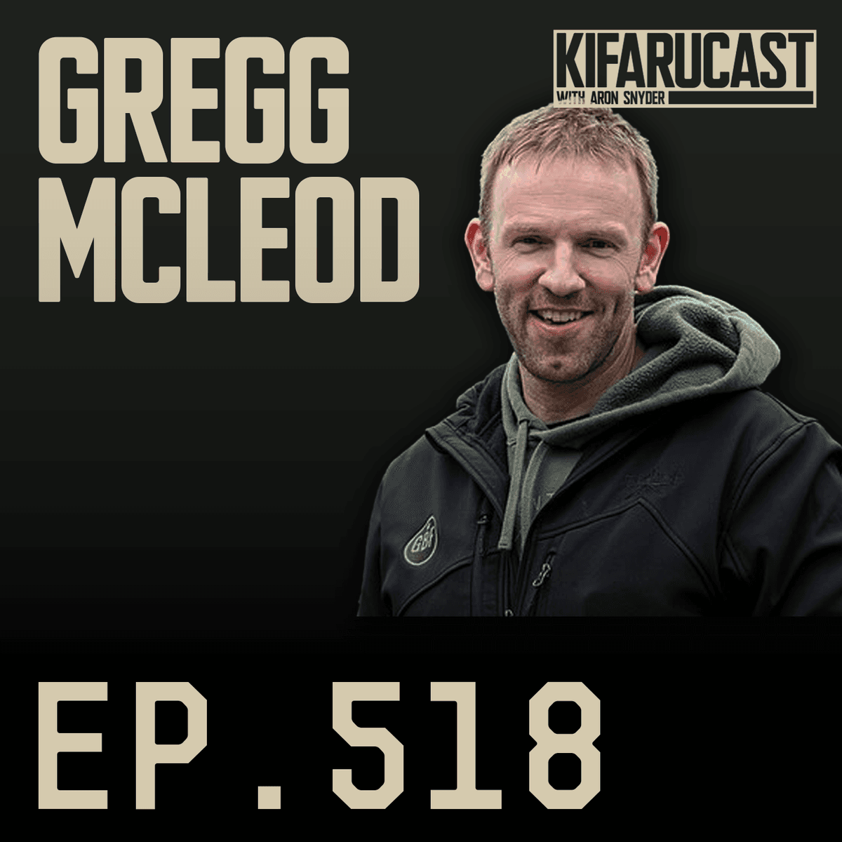 Gregg McLeod | Green Beret Fitness - KIFARUCAST cover