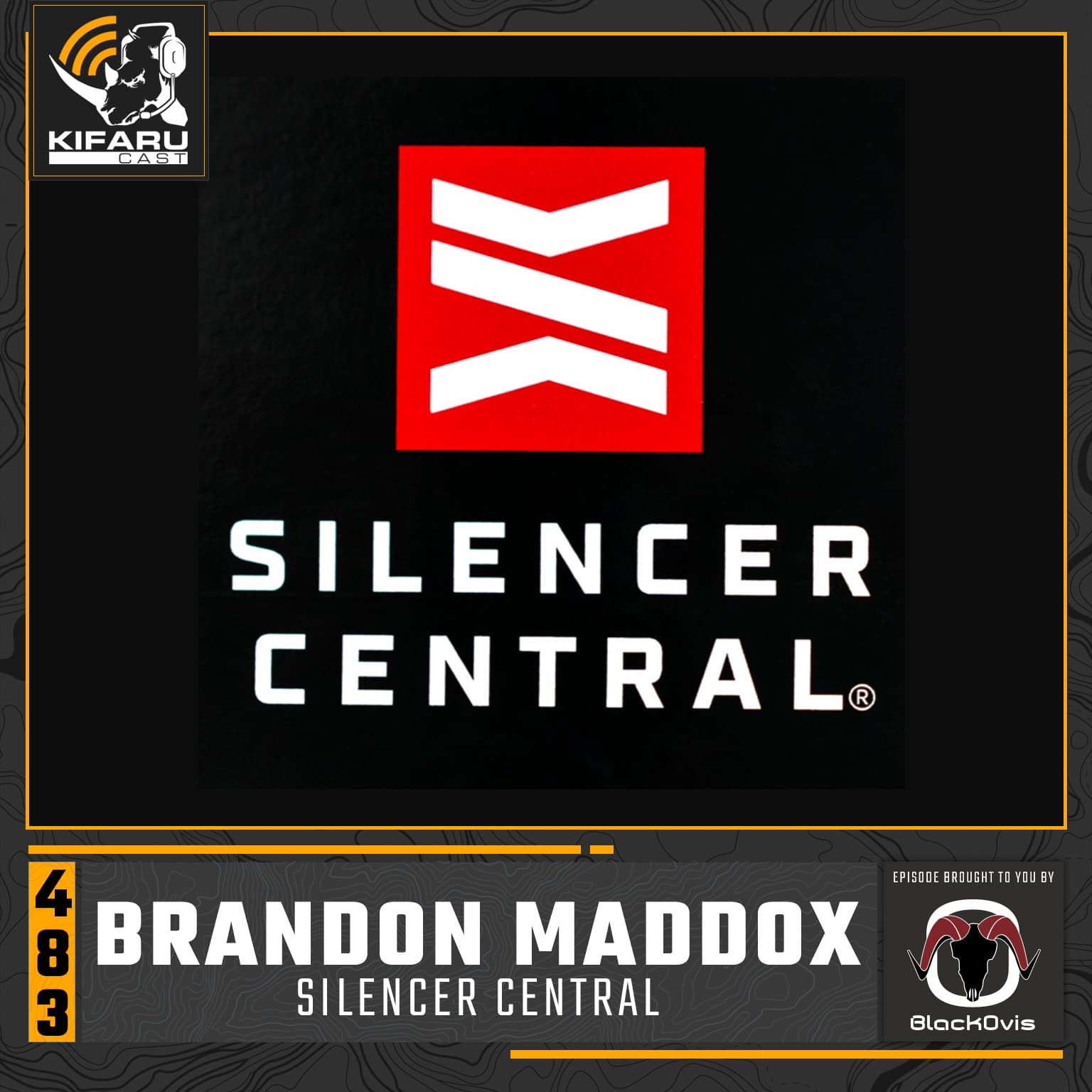 Brandon Maddox - Silencer Central - KIFARUCAST cover