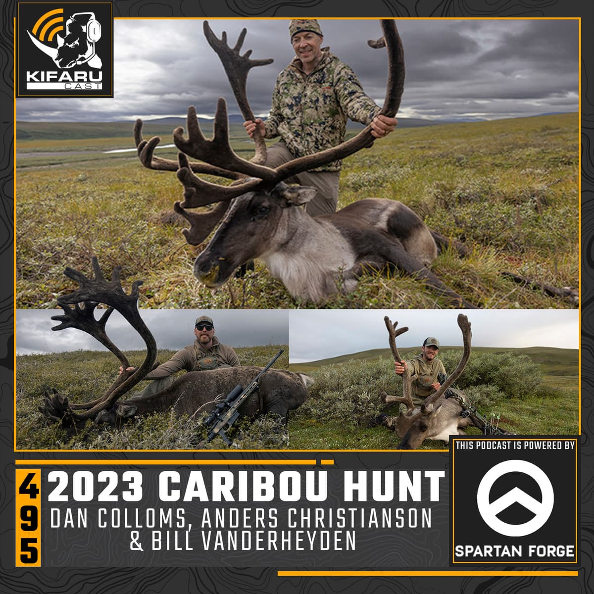 2023 Alaska Caribou Hunt - Dan Colloms, Anders Christianson, & Bill Vanderheyden - KIFARUCAST cover
