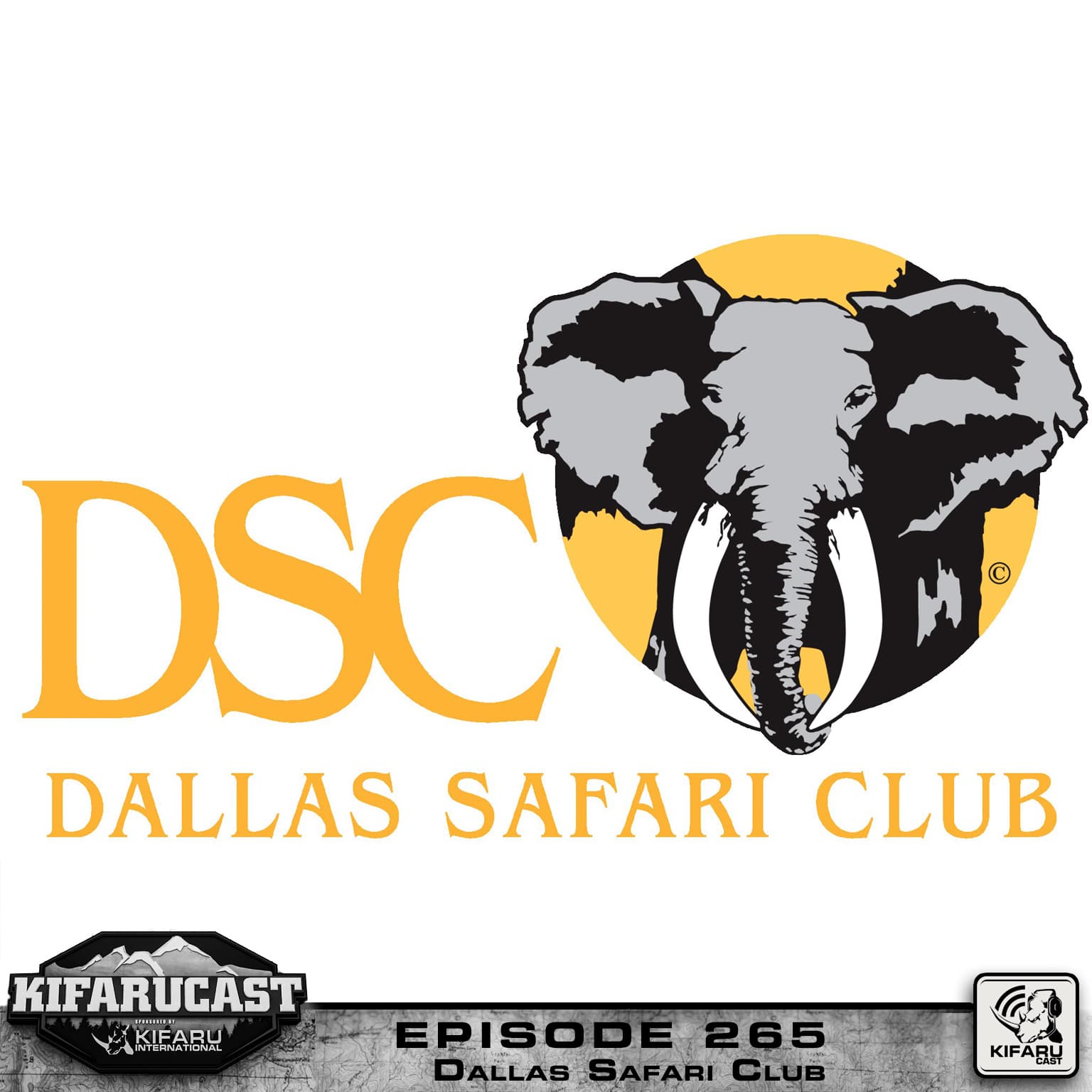Dallas Safari Club - KIFARUCAST cover
