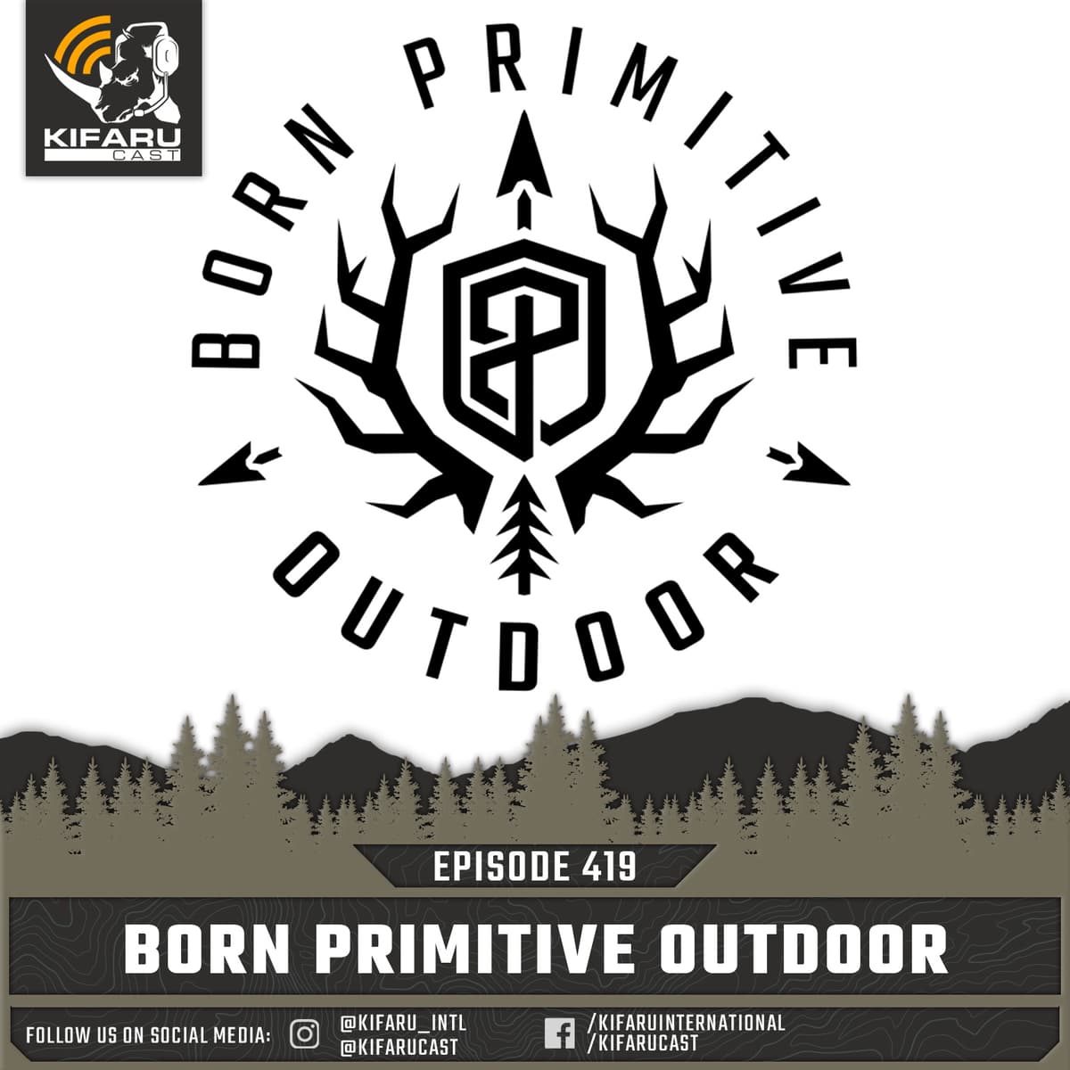 Born Primitive Outdoor - KIFARUCAST cover