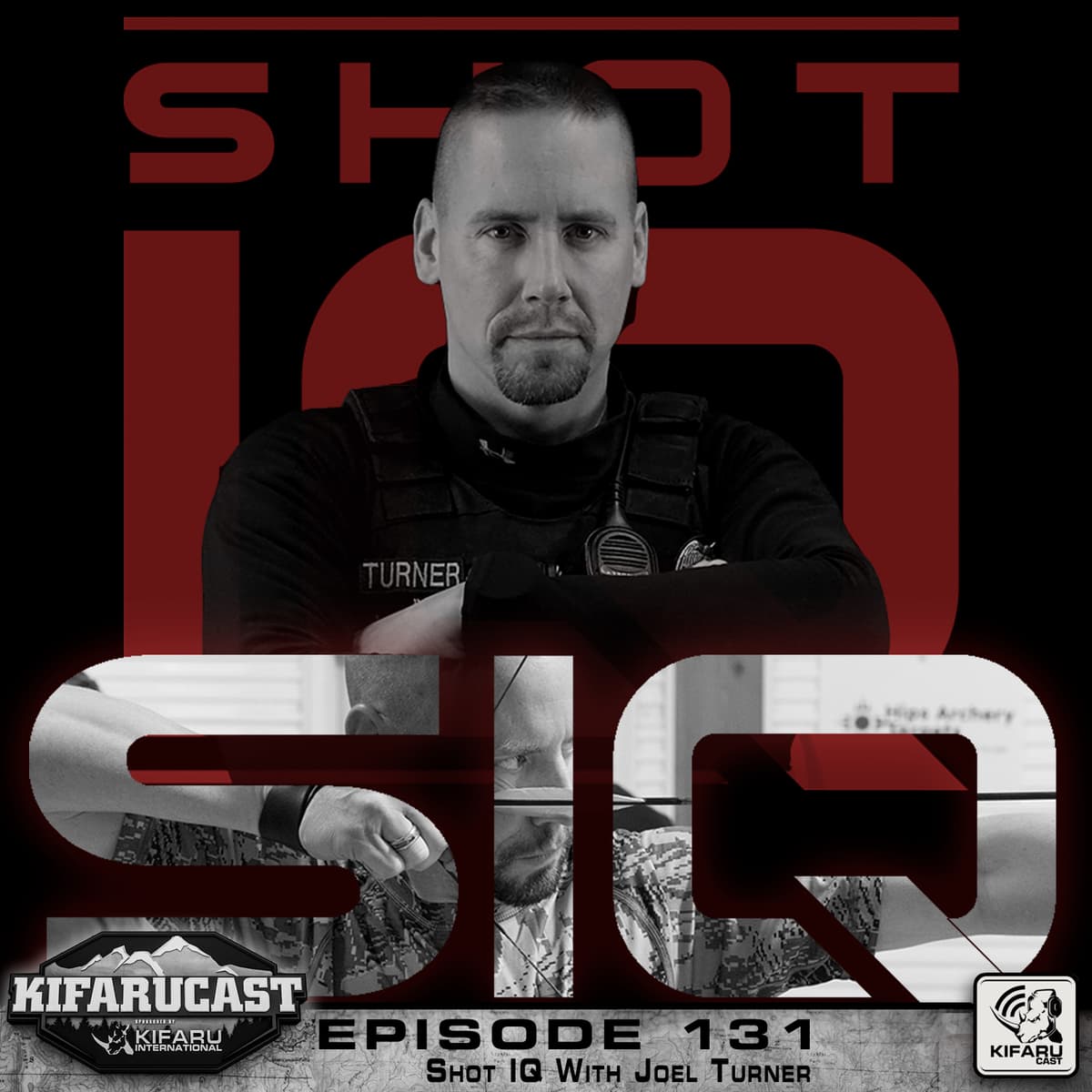 Shot IQ With Joel Turner - KIFARUCAST cover