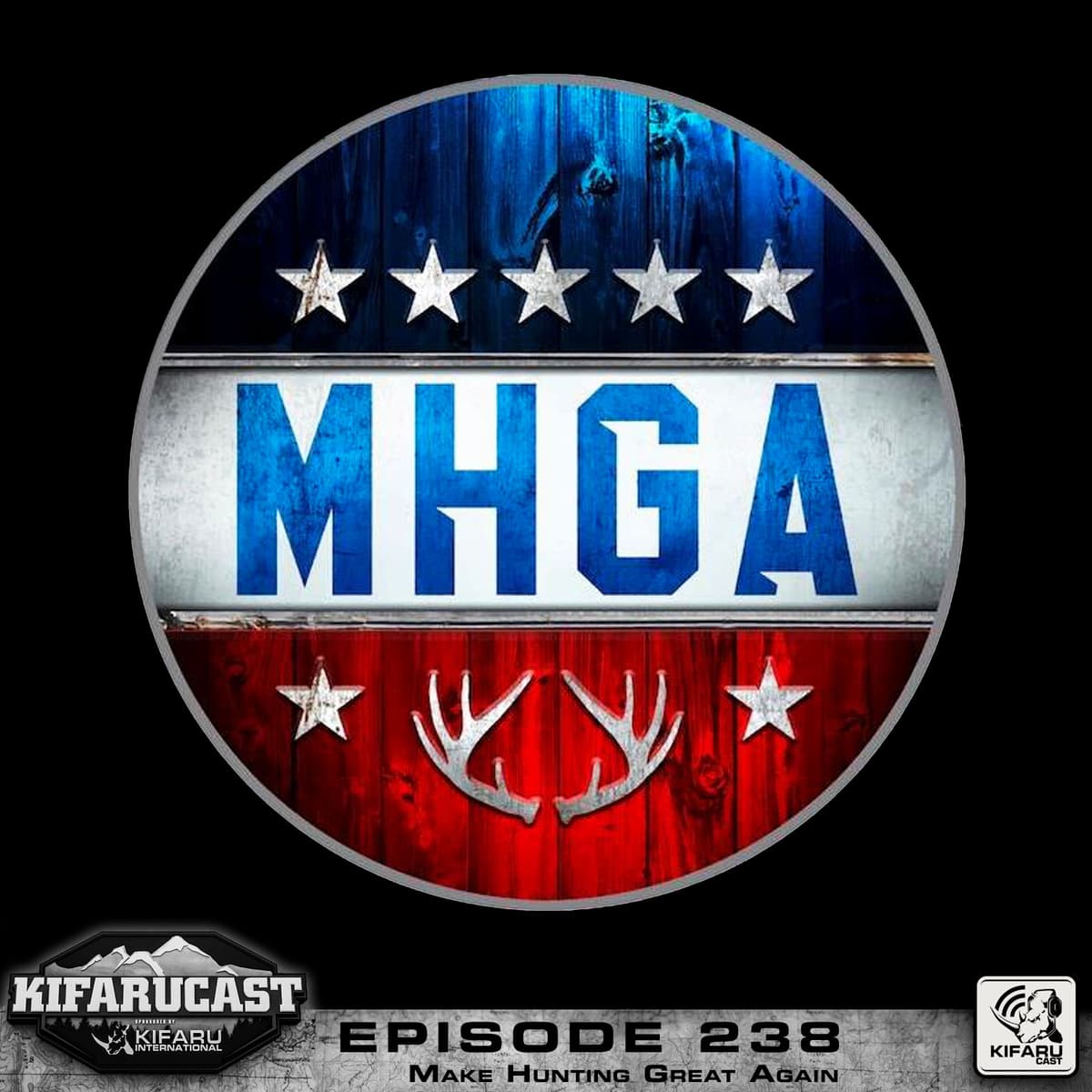 Make Hunting Great Again - KIFARUCAST cover