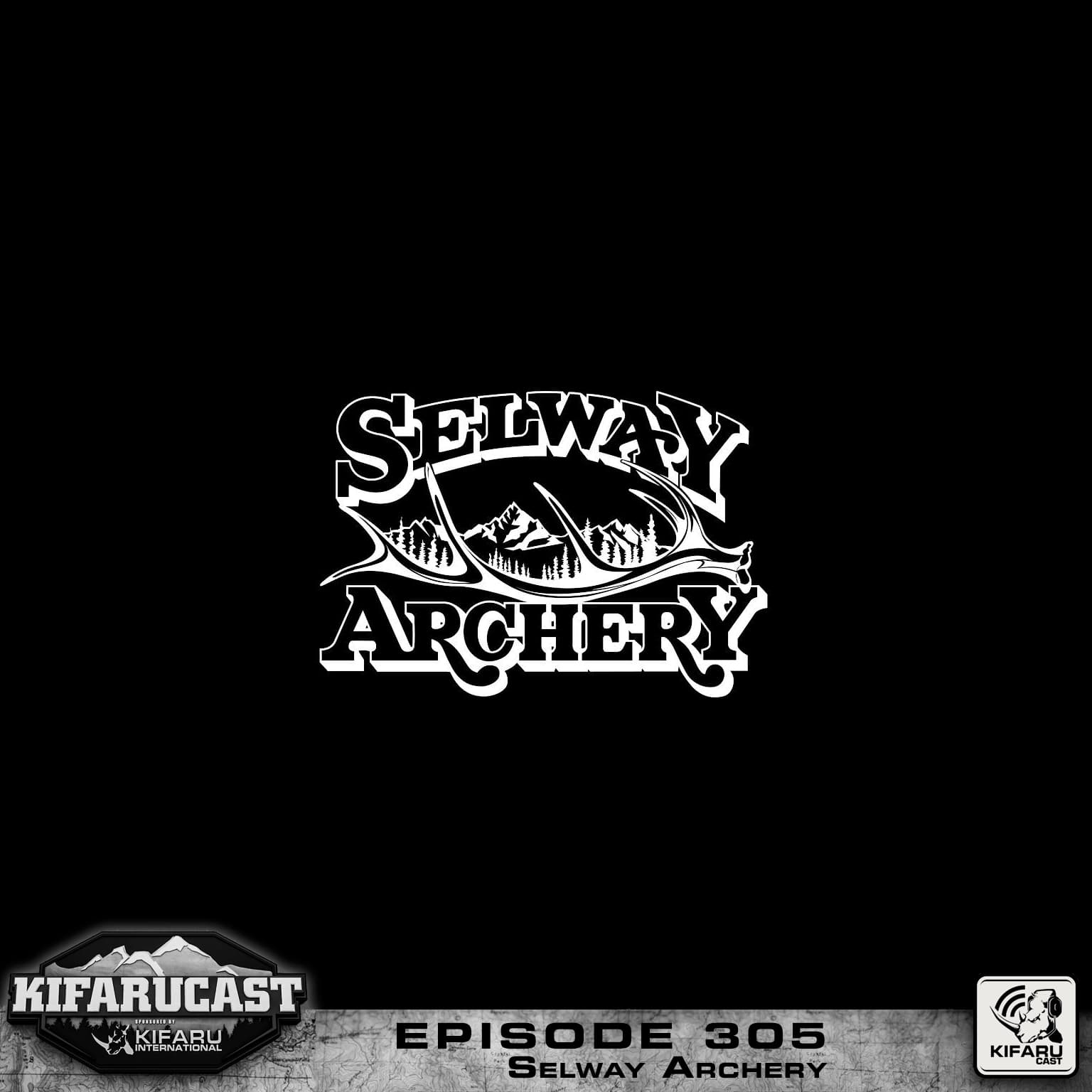 Selway Archery - KIFARUCAST cover