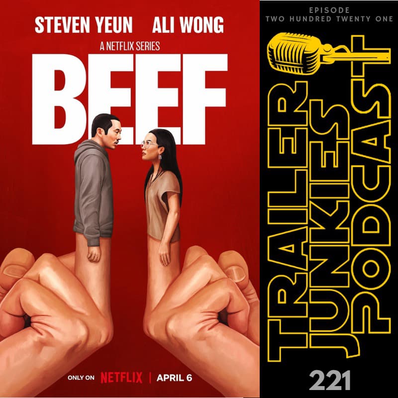 Netflix’s Beef - Trailer Junkies Podcast cover
