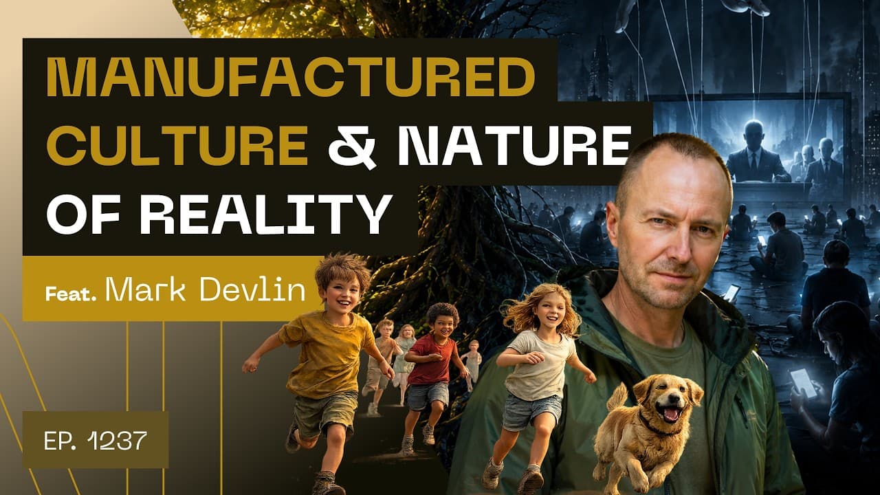 Manufactured Culture & Nature of Reality - Mark Devlin — Interviews cover