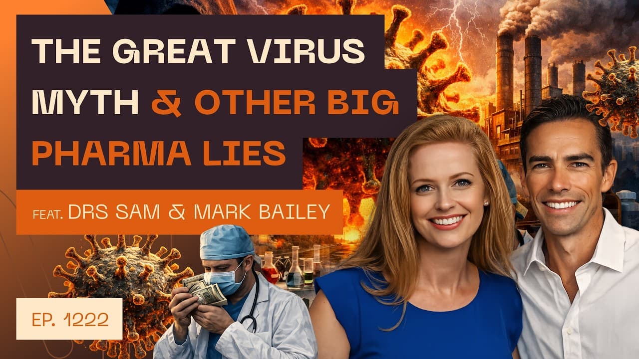The Great Virus Myth & Other Big Pharma Lies - Drs Sam & Mark Bailey - Interviews cover