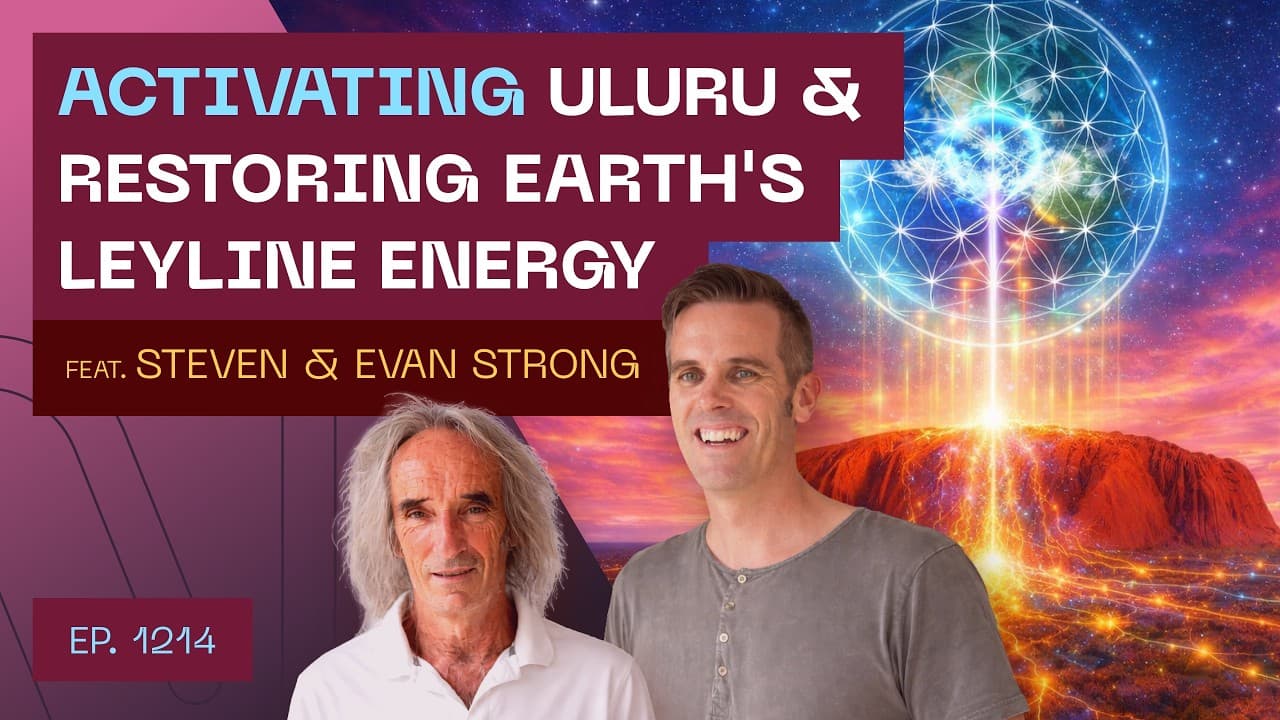 Activating Uluru & Restoring Earth’s Ley Line Energy - Interviews cover