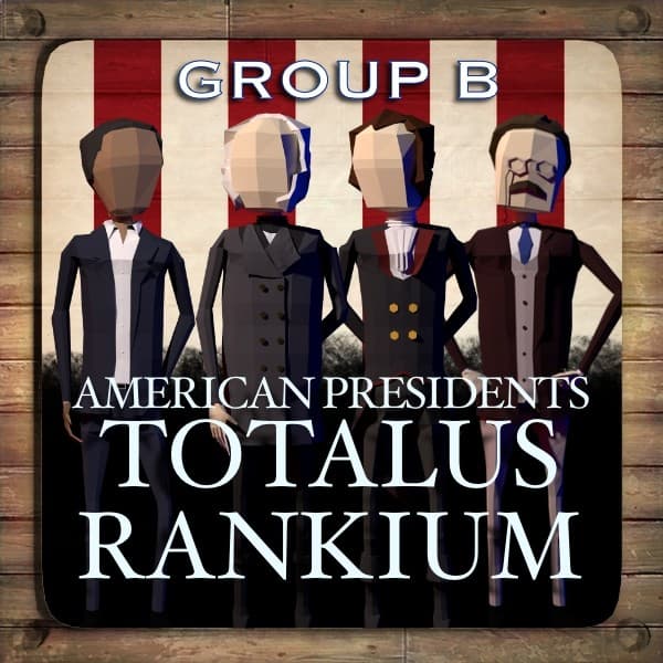 Knockouts: Group B - American Presidents: Totalus Rankium cover