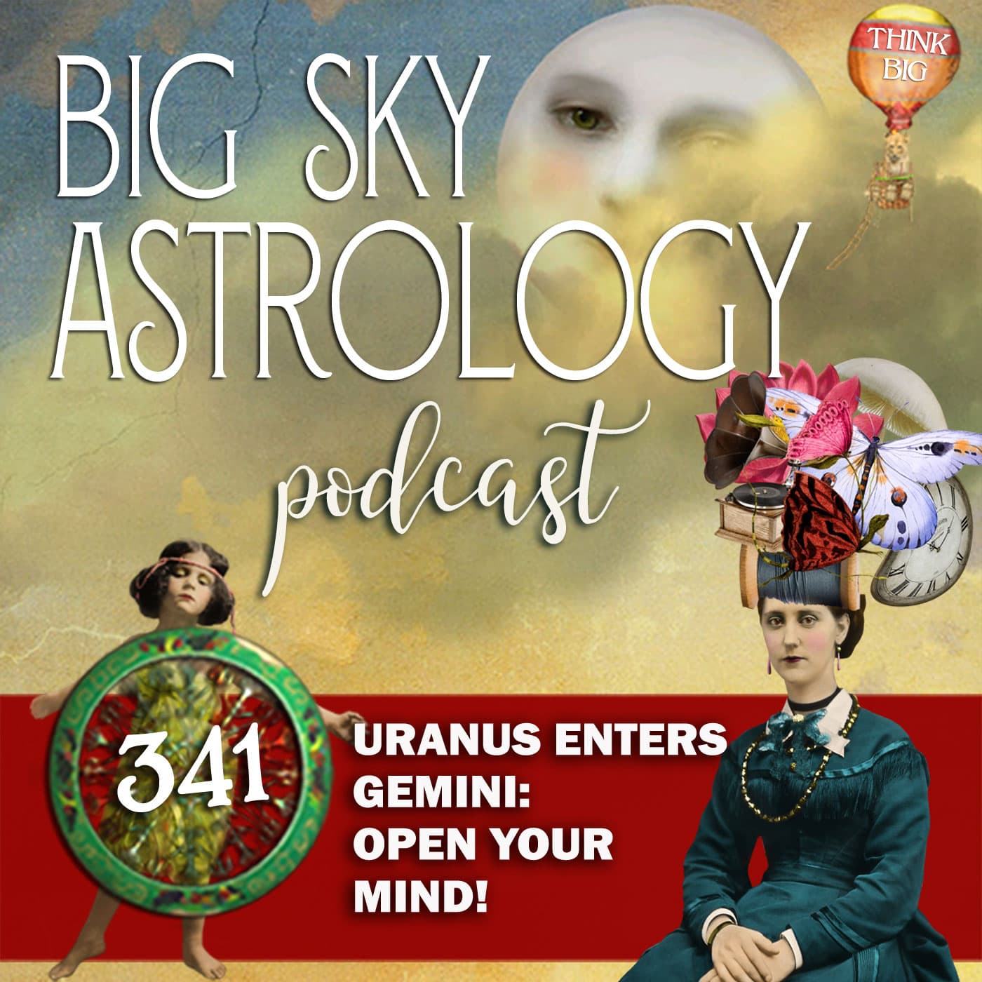341 | Uranus Enters Gemini: Open Your Mind! - Big Sky Astrology Podcast cover