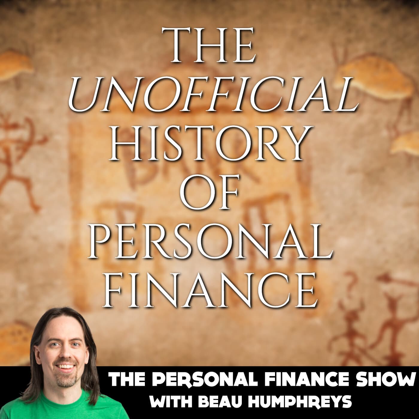 The Unofficial History of Personal Finance Series - E1 — The Personal Finance Show cover