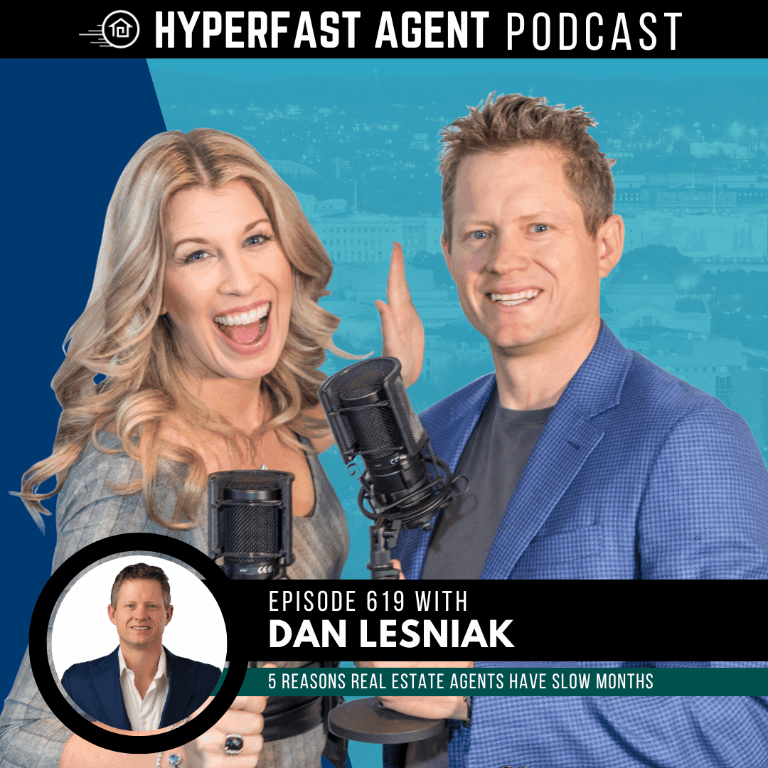 5 Reasons Real Estate Agents Have Slow Months - The HyperFast Agent Podcast cover