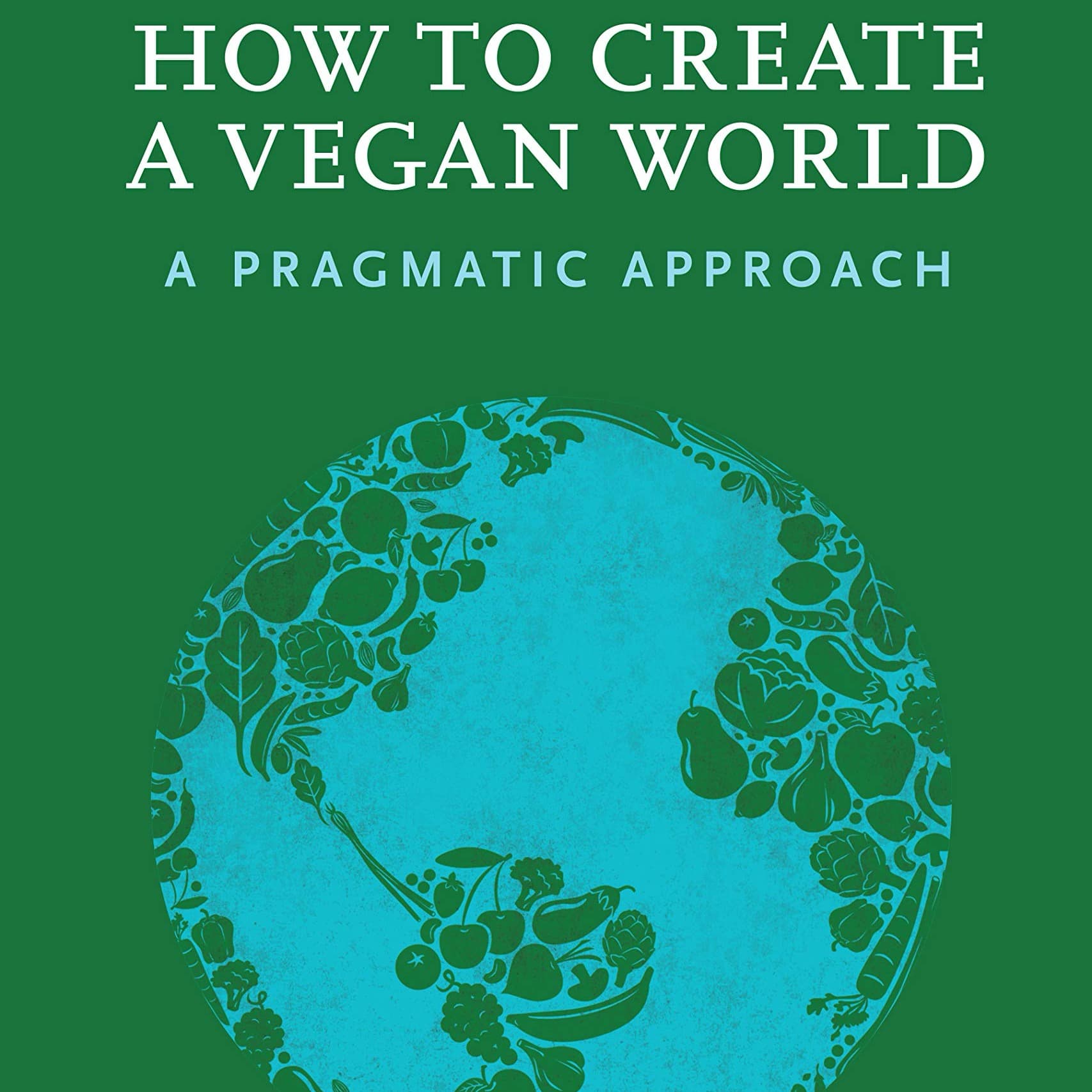 30 - Tobias Leenaert on the Pragmatic Path to a Vegan World - The Most Interesting People I Know cover