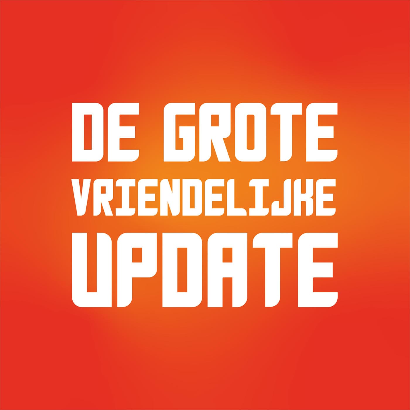 Aflevering 153: Update december 2025 - De Grote Vriendelijke Podcast cover