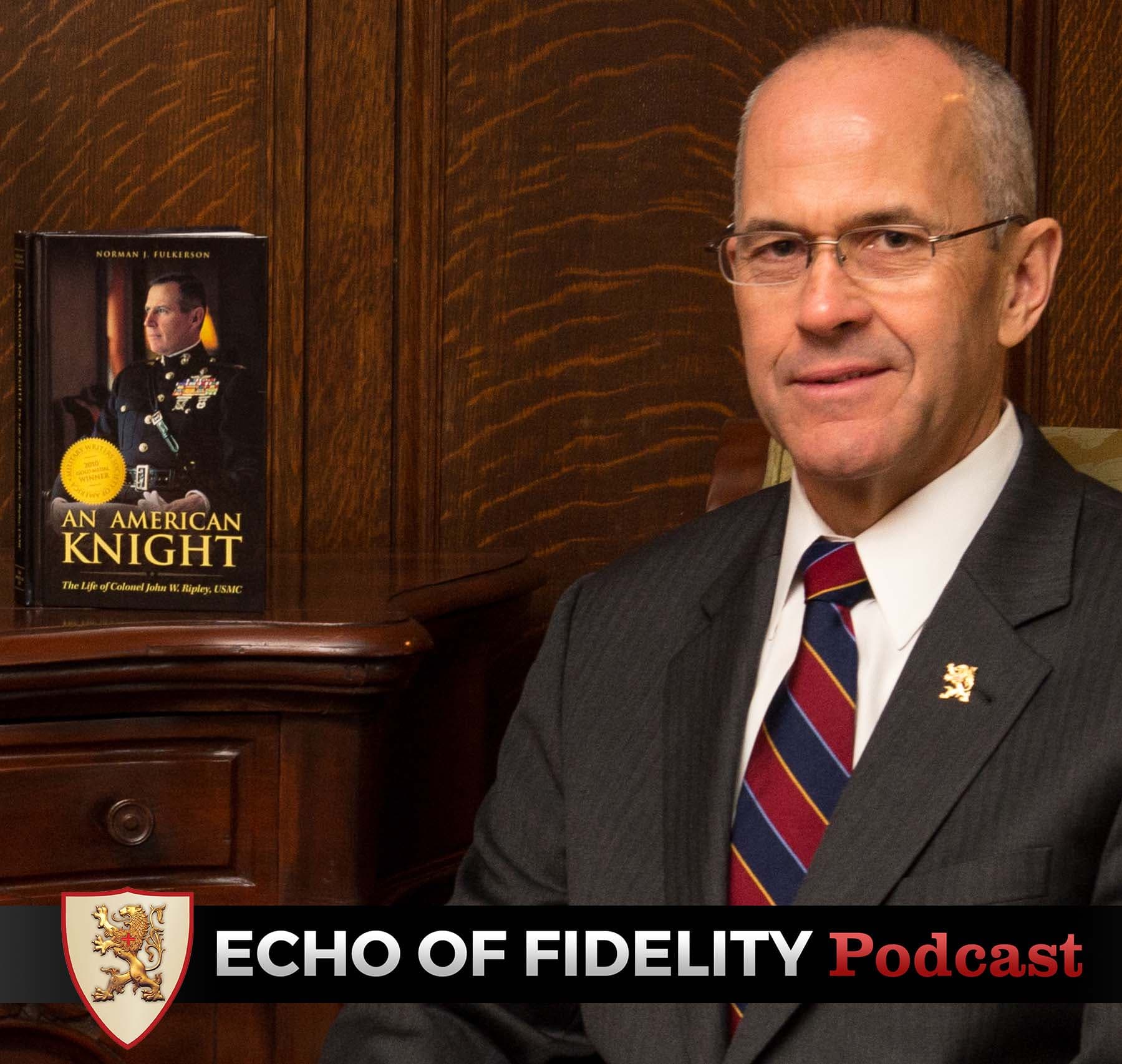 Moral Courage: The Virtue That Makes Weak Men Strong — Echo of Fidelity: TFP Student Action Podcast cover