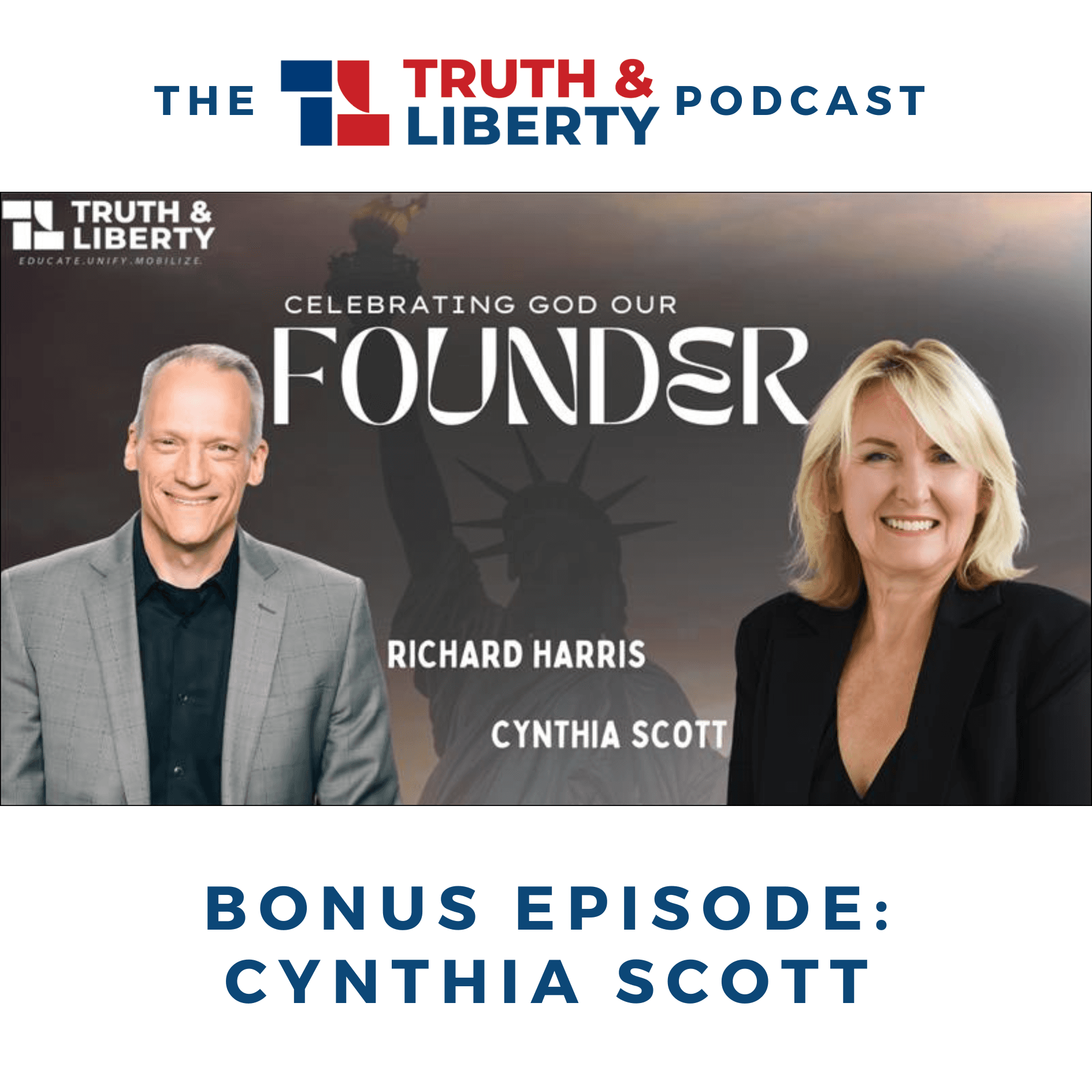Bonus Show: Richard Harris and Cynthia Scott,  Discuss "Celebrating God our Founder" - Truth & Liberty cover