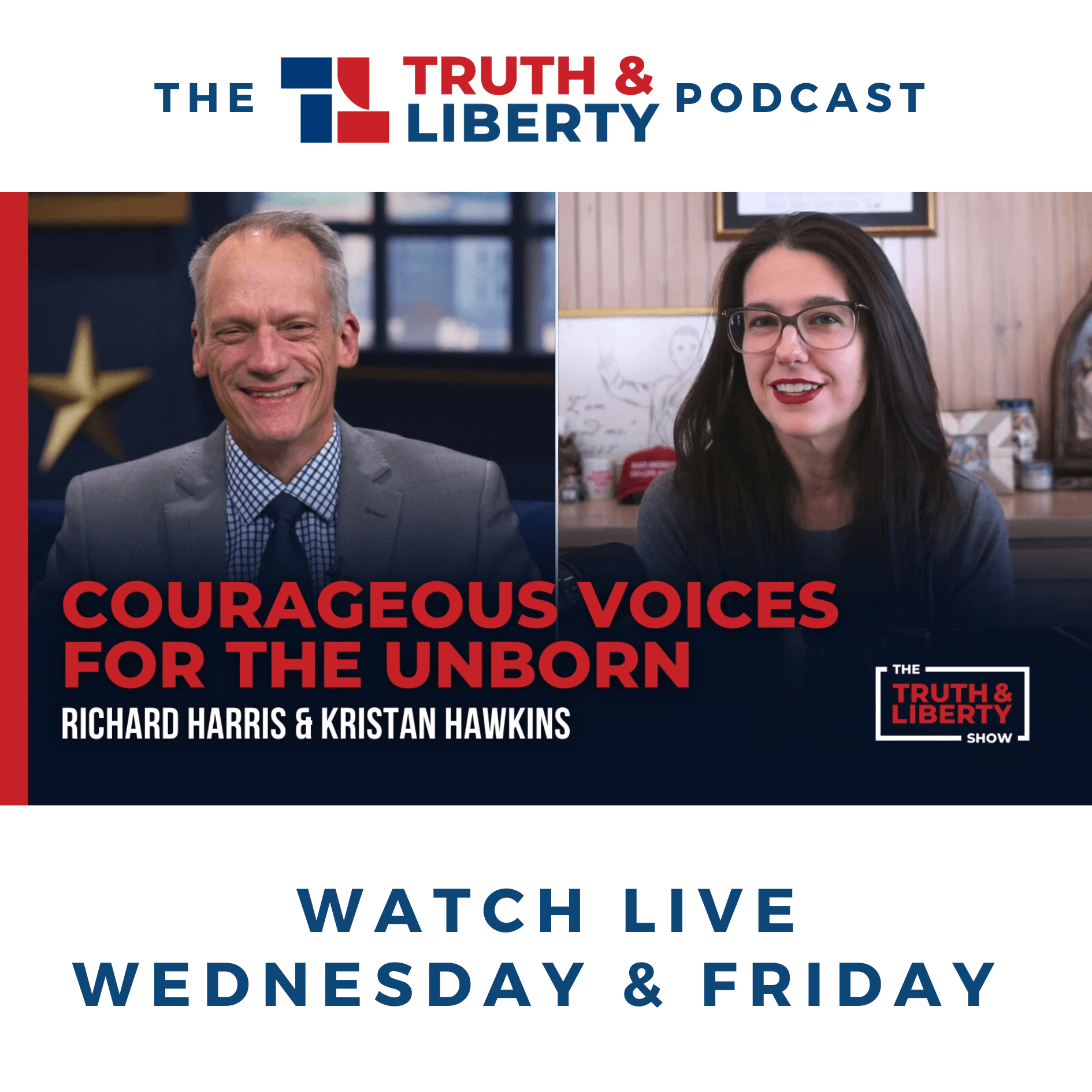 Courageous Voices for the Unborn with Kristan Hawkins - Truth & Liberty cover