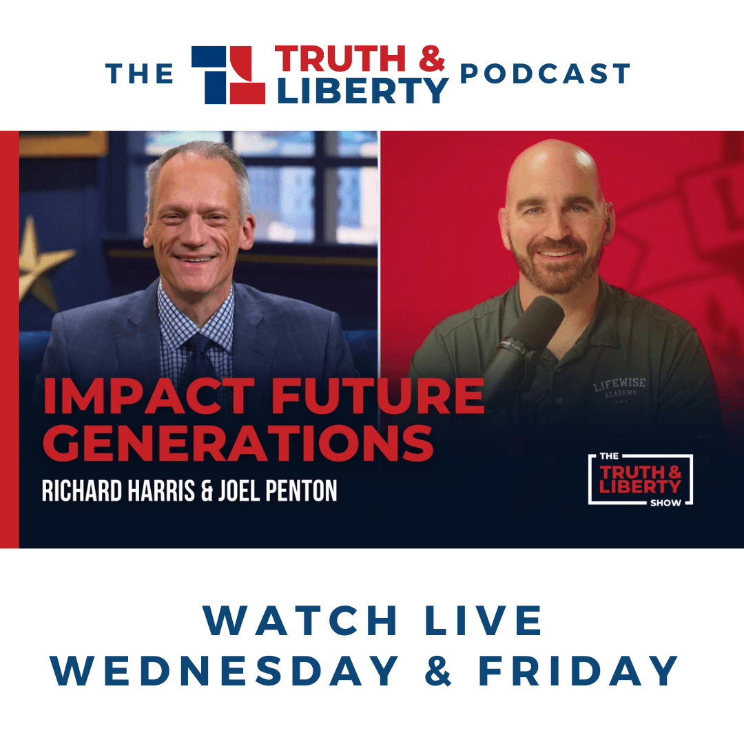 Impact Future Generations with Joel Penton - Truth & Liberty cover