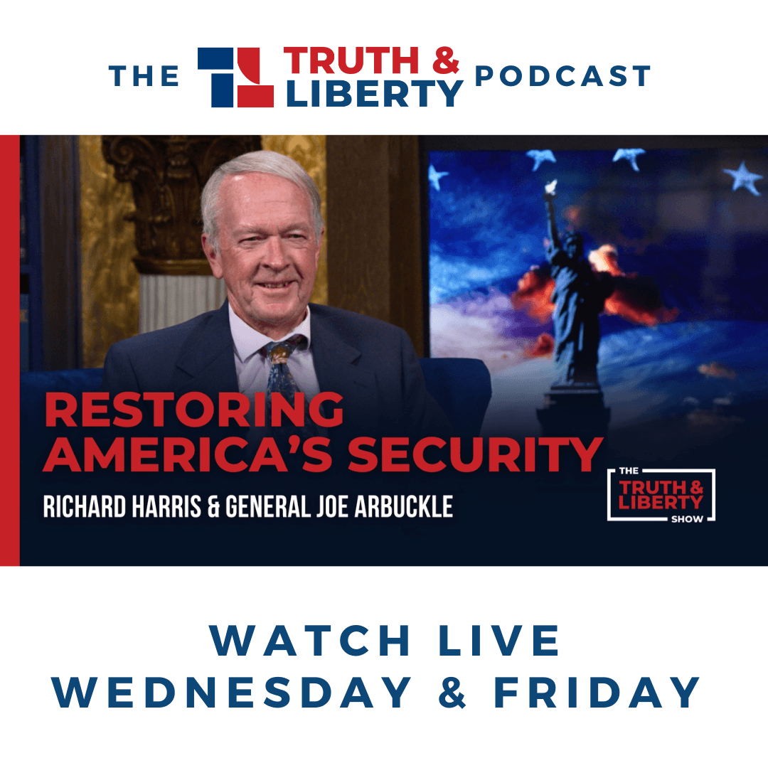 Restoring America’s Security with General Joe Arbuckle - Truth & Liberty cover