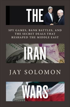 Jay Solomon of Wall Street Journal : Making More Headlines in New Book, "The Iran Wars" - CBS News Weekend Roundup-Podcasts cover