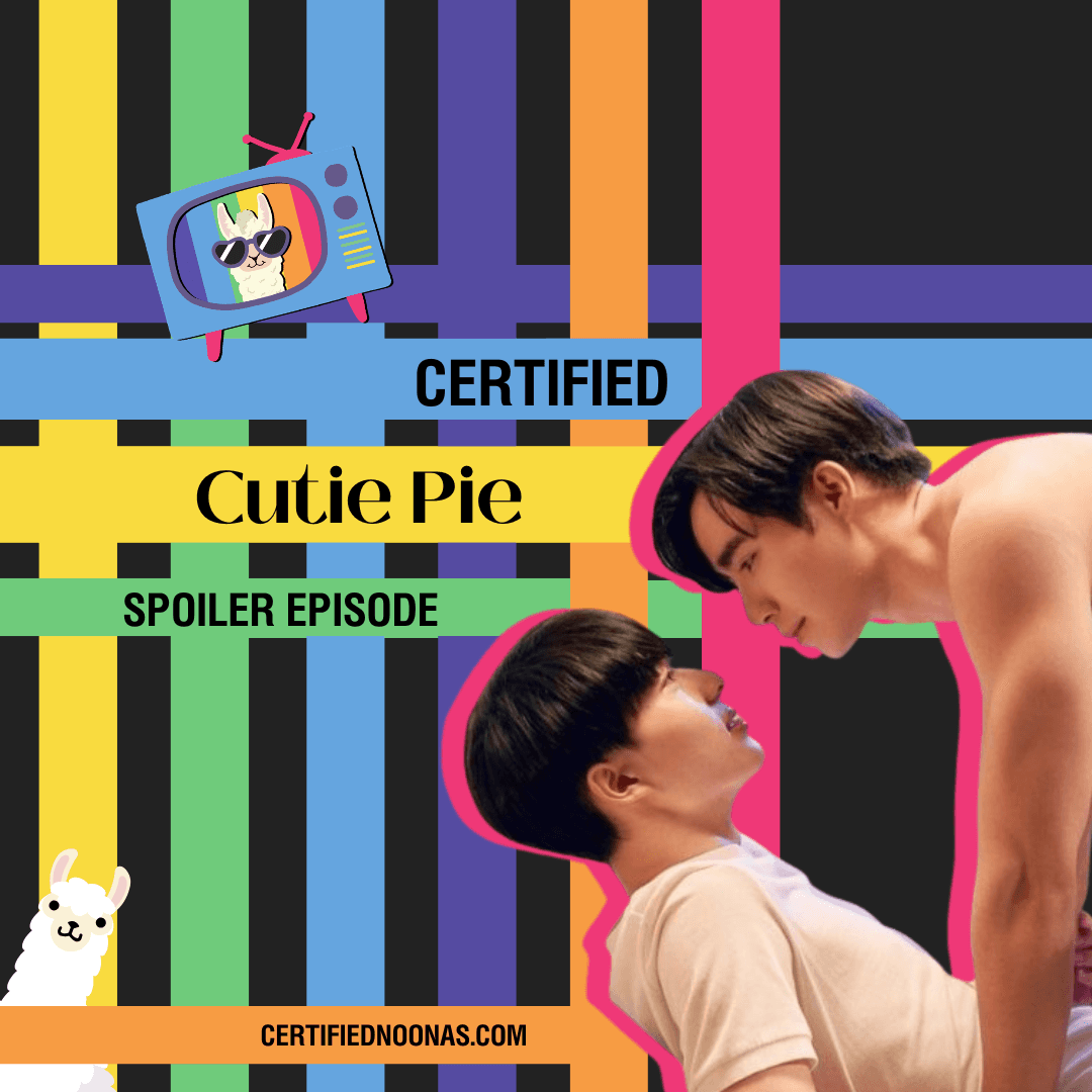 Certified Cutie Pie: Spoiler Episode - The Certified Noonas: Kdrama, Kpop, and More cover