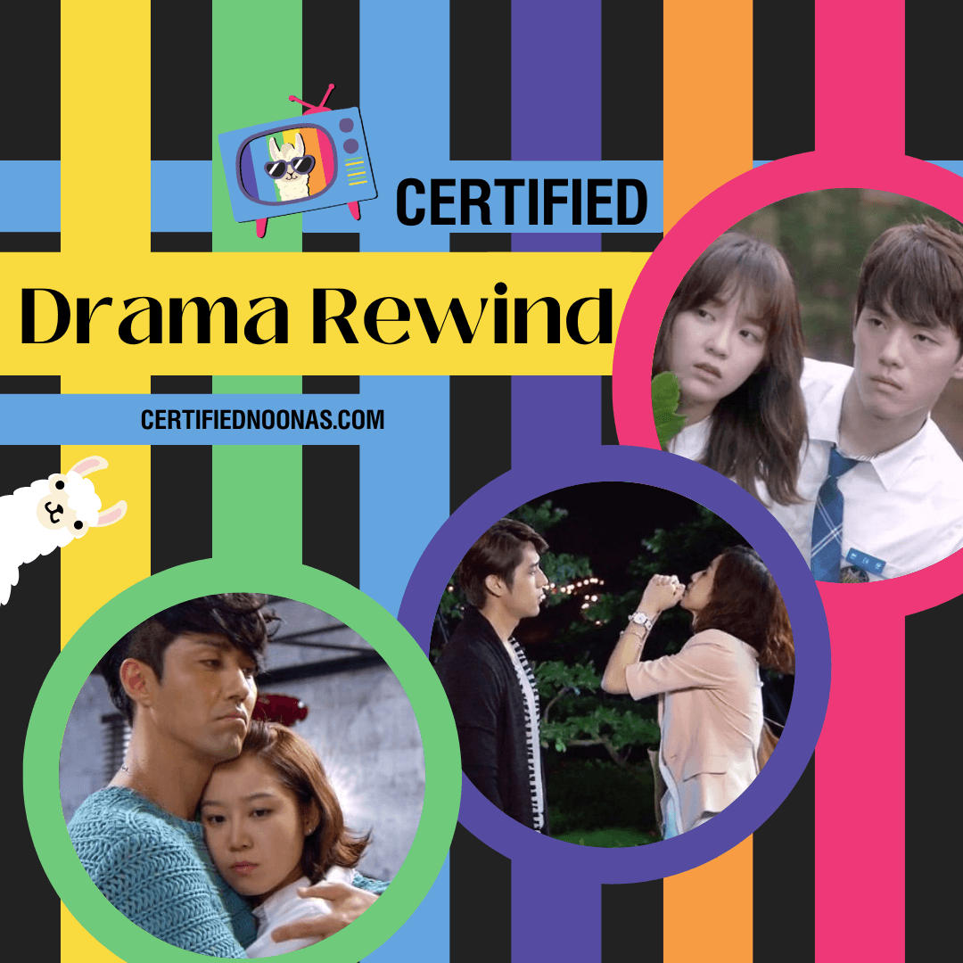 Certified Drama Rewind - The Certified Noonas: Kdrama, Kpop, and More cover