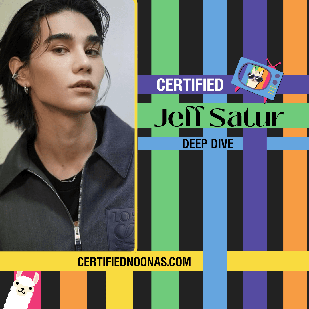 Certified Jeff Satur - The Certified Noonas: Kdrama, Kpop, and More cover