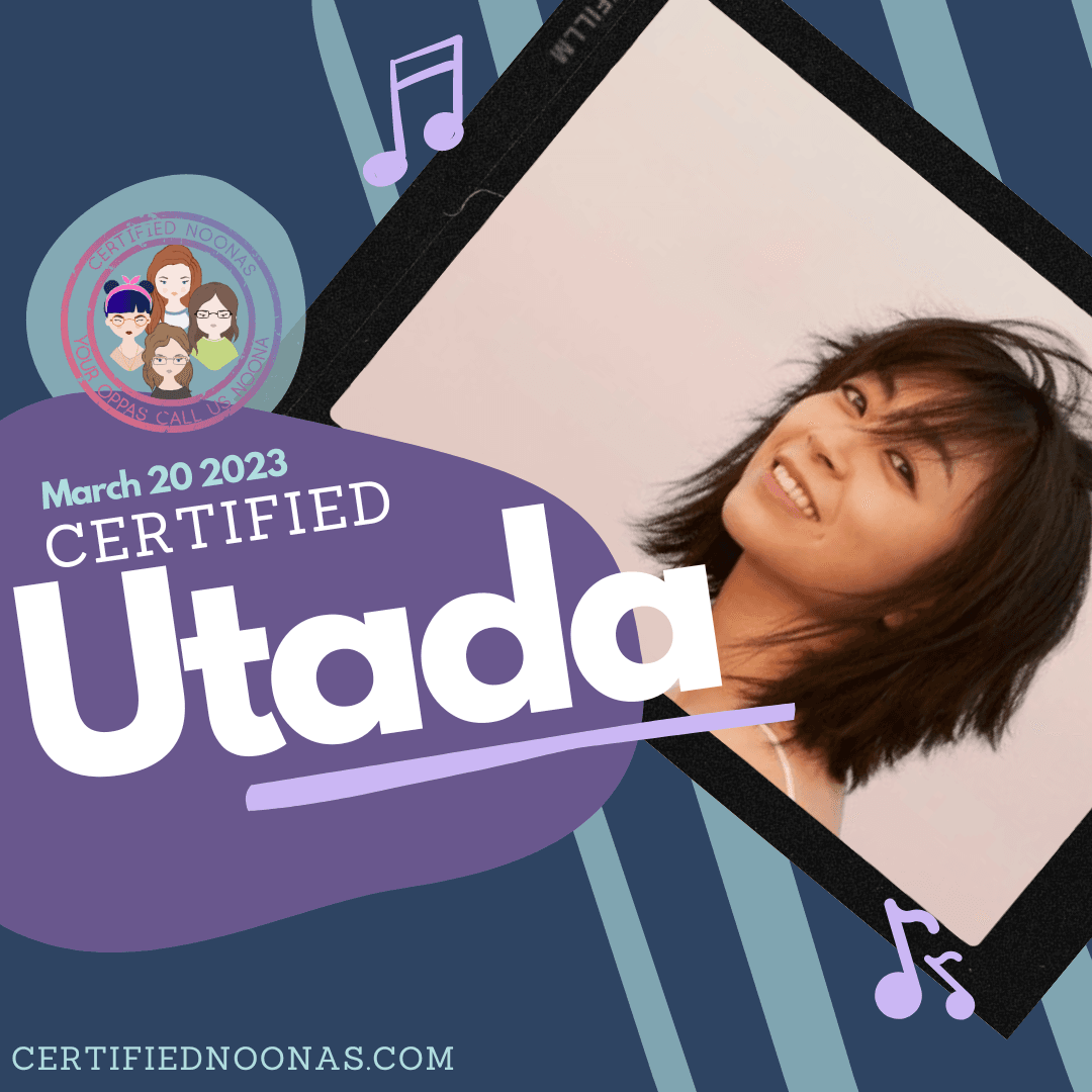 Certified Utada - The Certified Noonas: Kdrama, Kpop, and More cover