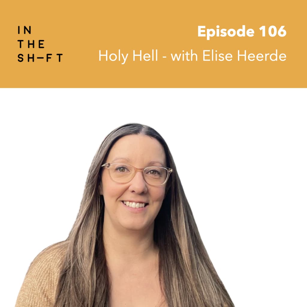 Holy Hell - with Elise Heerde - In the Shift cover