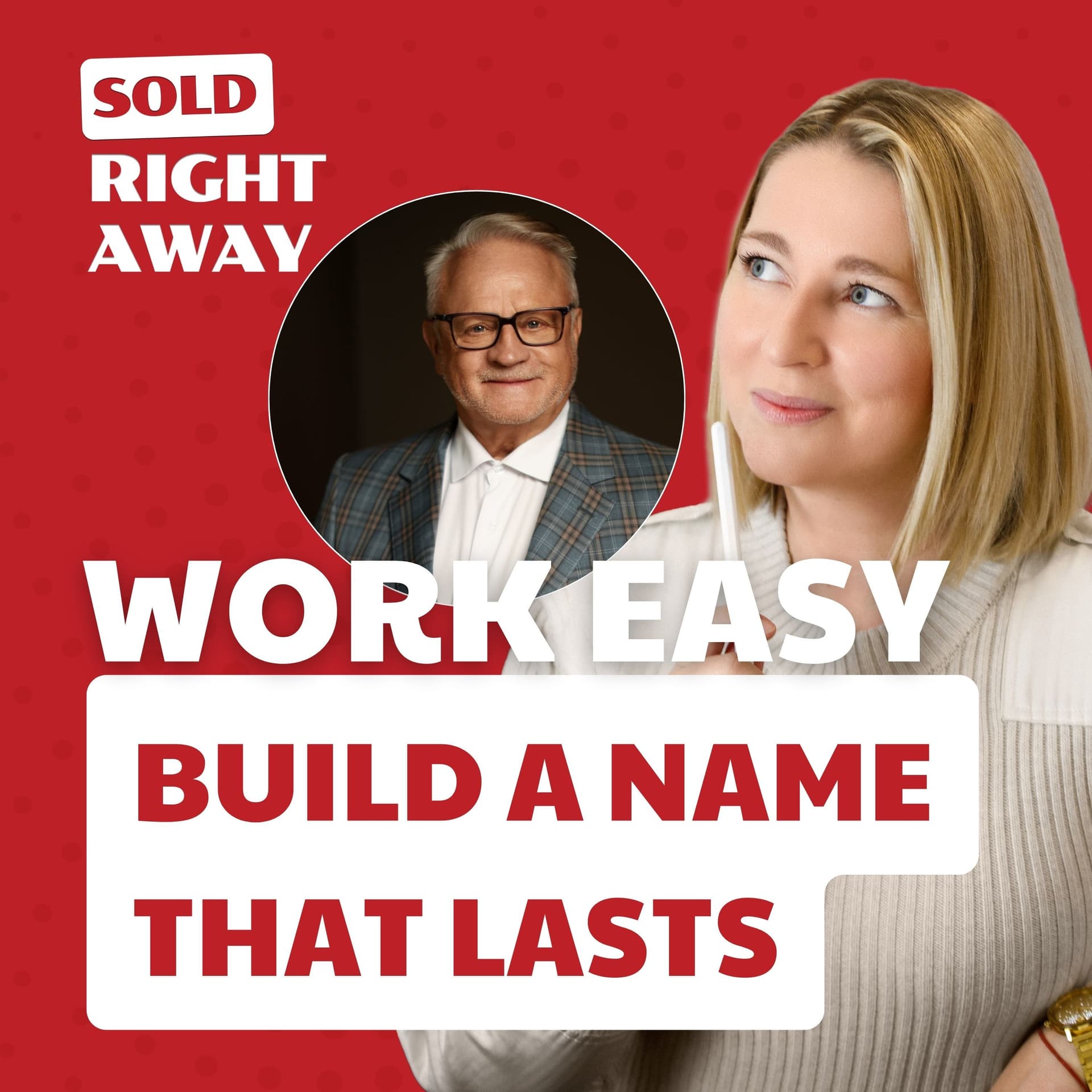How Top Realtors Stay Relevant for 30 Years: Danny Evans on Listings, Leads, and Longevity - Sold Right Away w. Maude Leger cover