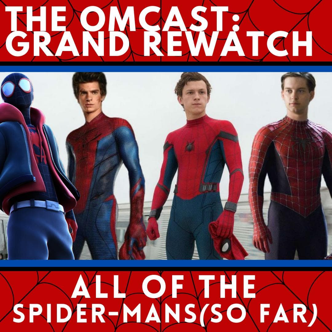 Spider-Man Grand Rewatch: Into the Spider-Verse - The Omcast cover