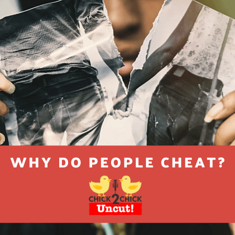 Why Do People Cheat?, Chick2Chick Episode 263 - Chick2Chick cover