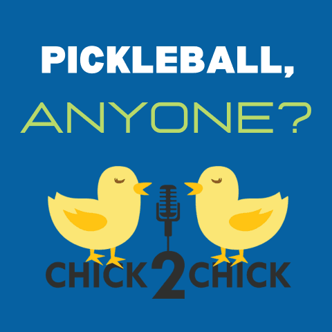 Pickleball, Anyone? - Chick2Chick cover