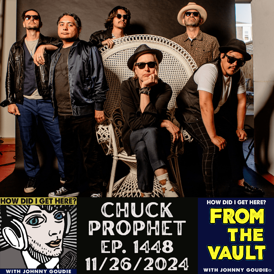 From The Vault - Chuck Prophet From ep. 1448 (11/26/2024) - how did i get here? cover