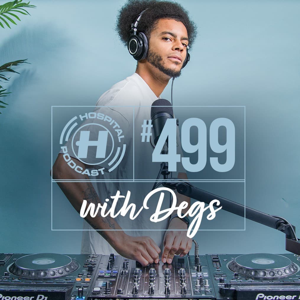 Hospital Podcast with Degs #499 - Hospital Records Podcast cover