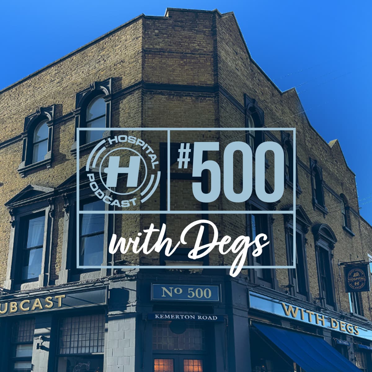 Hospital Podcast with Degs #500 - Hospital Records Podcast cover
