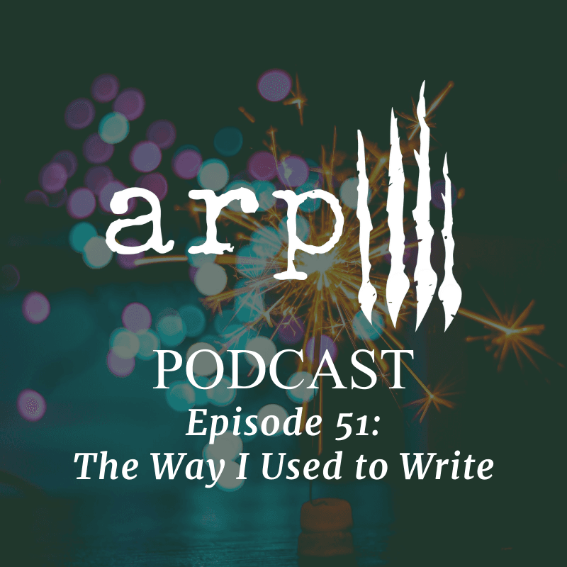 Episode 51: The Way I Used to Write - Animal Riot Podcast cover