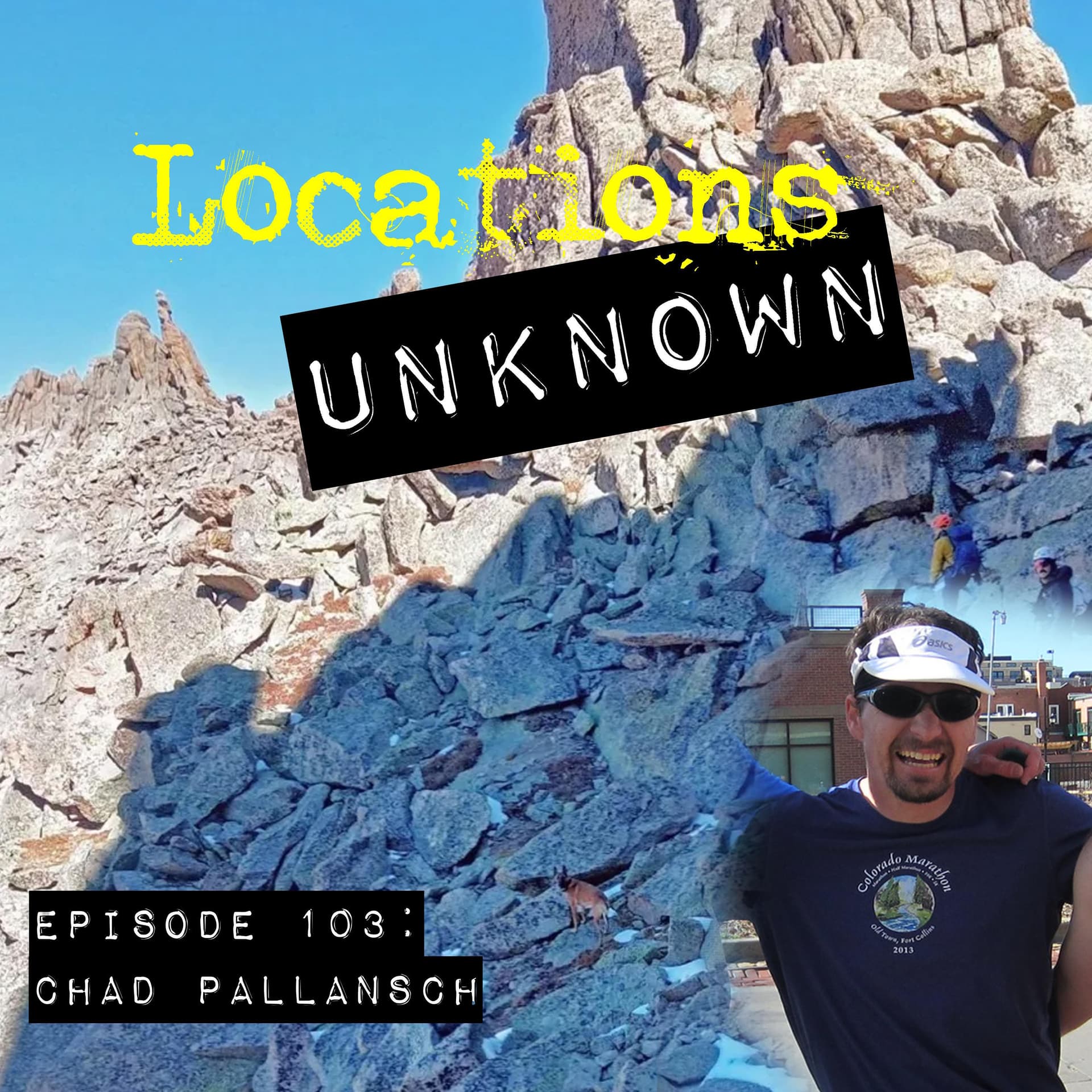 EP. #103: Chad Pallansch - Rocky Mountain National Park - Colorado — Locations Unknown cover